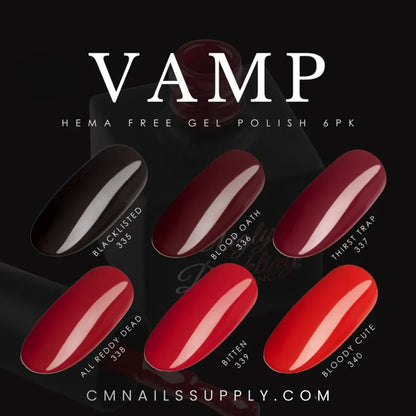 Six gel nail polish swatches in different shades are arranged on a black background with large text reading 'VAMP' and smaller text 'HEMA FREE GEL POLISH 6PK.' The shades are labeled Blacklisted, Blood Oath, Thirsty Trap, All Reddy Dead, Bitten, and Bloody Cute, with CMNAILSSUPPLY.